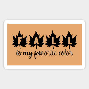 Fall is my favorite color Magnet